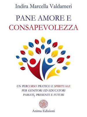 cover image of Pane amore e consapevolezza